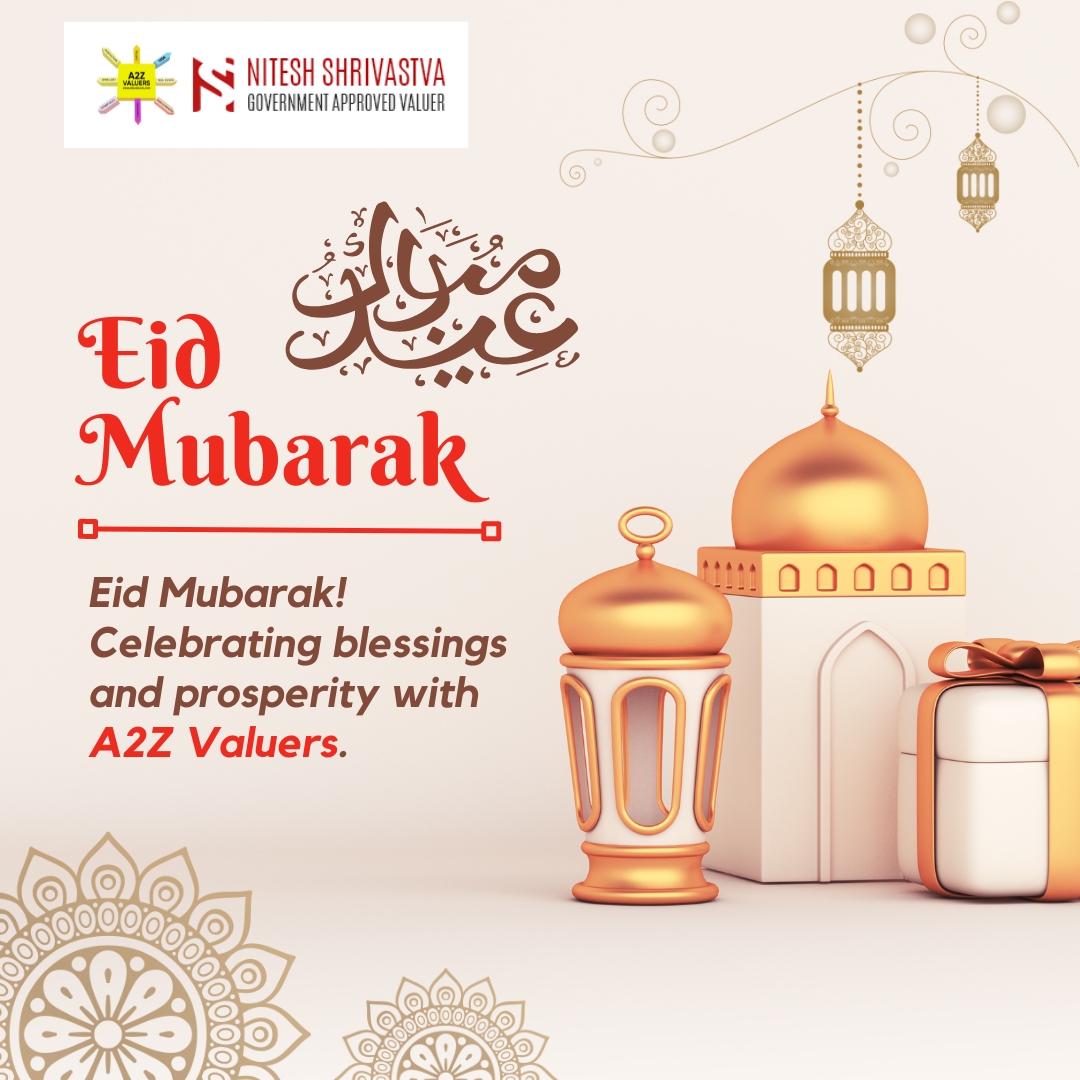 Eid Mubarak from A2Z Valuers: Wishing you joy, unity, and prosperity this Eid!